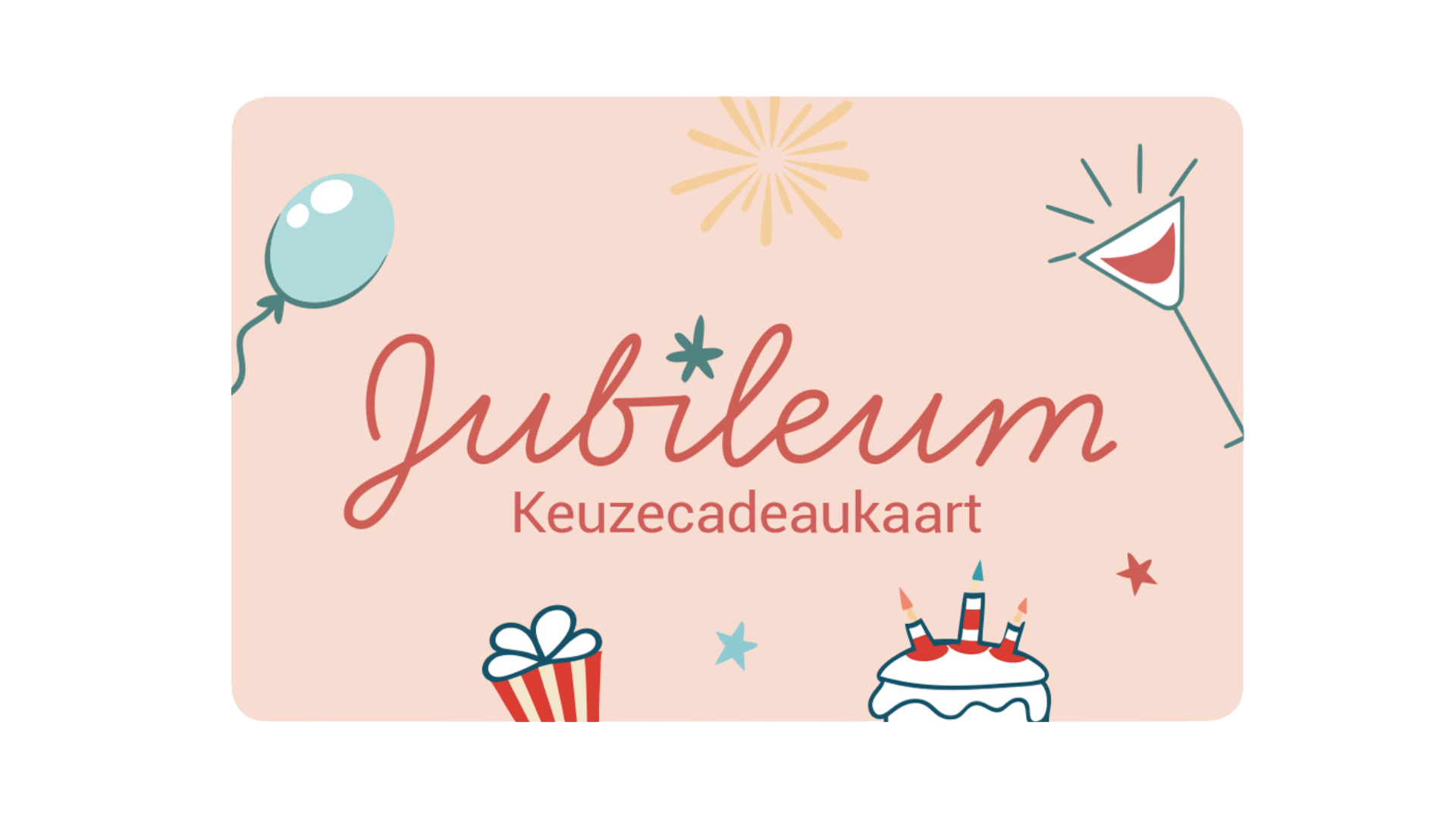 Keuzecadeaukaart- Jubileum