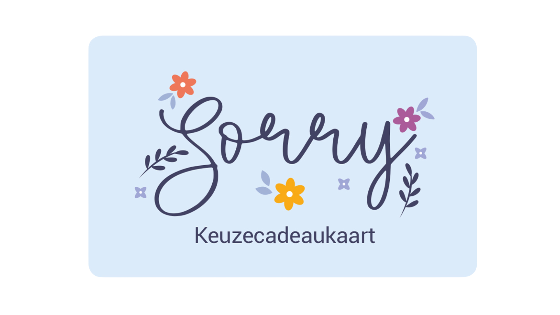 Keuzecadeaukaart- Sorry
